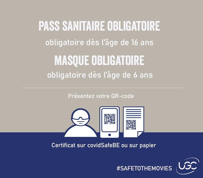 Pass Sanitaire obligatoire dès l'âge de 16 ans. Masque obligatoire dès l'âge de 6 ans. #safetothemovies UGC