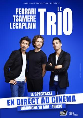 FERRARI. TSAMERE. LECAPLAIN. LE TRIO EN DIRECT