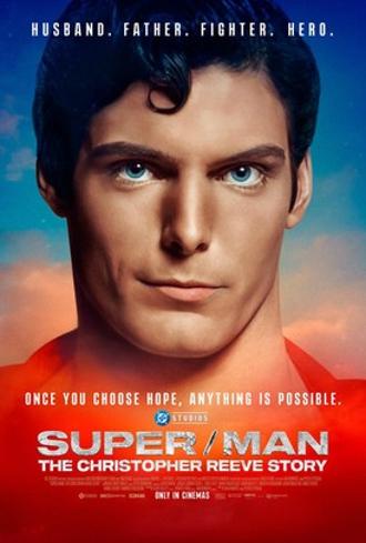 SUPER MAN : THE CHRISTOPHER REEVE STORY