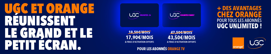 Offre UGC Unlimited avec Orange