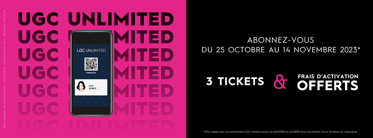 UGC UNLIMITED : 3 TICKETS ET FRAIS D'ACTIVATION OFFERTS !